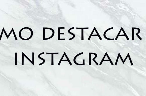 Cómo destacar en instagram